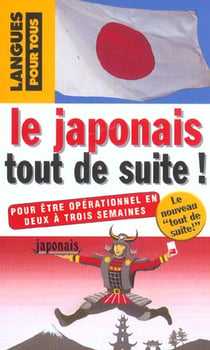 Le japonais tout de suite !