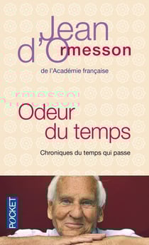 Odeur du temps - chroniques du temps qui passe