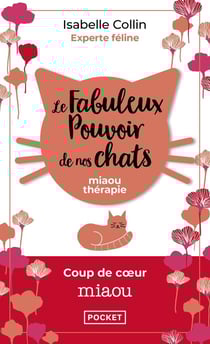 Le fabuleux pouvoir de nos chats