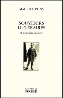 Souvenirs littéraires et quelques autres