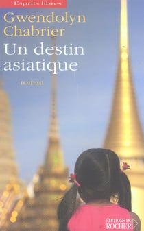 Un destin asiatique