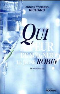 Qui a peur de soigner le jeune Robin ?