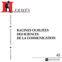 Racines oubliées des sciences de la communication