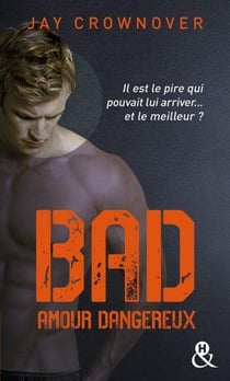 Bad t.2 - amour dangereux