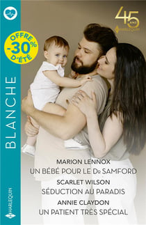 Un bébé pour le Dr Samford - séduction au paradis - un patient très spécial