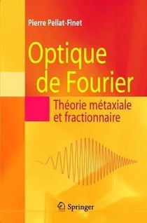 Optique de Fourier - théorie métaxiale et fractionnaire