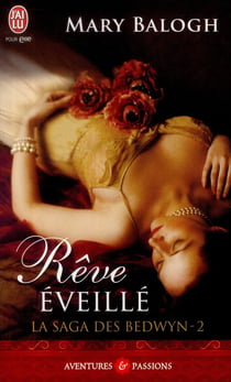 La saga des Bedwyn Tome 2 - rêve éveillé