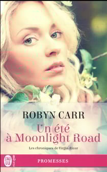 Les chroniques de Virgin River Tome 9 : un été à Moonlight road