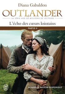 Outlander Tome 7 : l'écho des coeurs lointains Tome 2