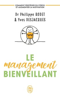 Le management bienveillant - comment protéger du stress et augmenter la motivation