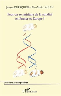 Peut-on se satisfaire de la natalité en France et en Europe ?