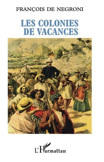 Les colonies de vacances - portrait du coopérant français dans le tiers-monde