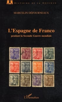 L'Espagne de Franco pendant la seconde guerre mondiale