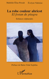 La robe couleur abricot - el fostan de pitagra - enfances sépharades