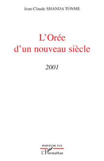 L'orée d'un nouveau siècle 2001