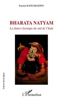 Bharata Natyam - la danse classique du sud de l'Inde