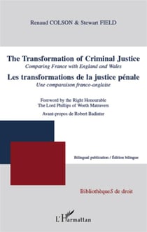 Les transformations de la justice pénale - une comparaison franco-anglaise