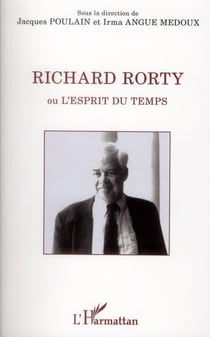 Richard rorty - ou l'esprit du temps
