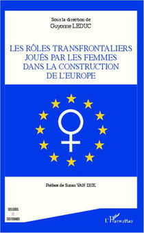 Les rôles transfrontaliers joués par les femmes dans la construction de l'Europe
