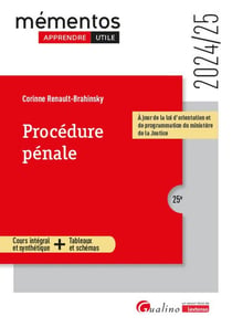 Procédure pénale : À jour de la loi d'orientation et de programmation du ministère de la Justice (édition 2024/2025)