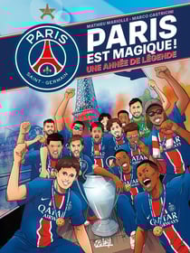 Paris Saint-Germain - Paris est magique !