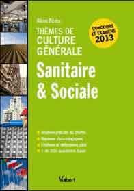 Thèmes de culture générale sanitaire et sociale - concours et examen 2013
