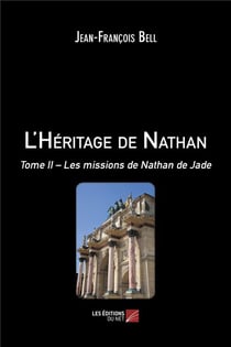 L'héritage de Nathan Tome 2 - les missions de Nathan de Jade