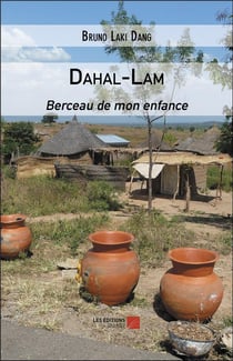 Dahal-Lam : berceau de mon enfance