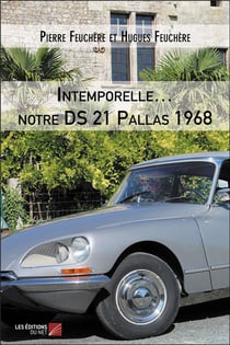 Intemporelle... notre DS 21 Pallas 1968