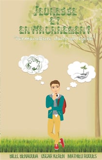 Jeunesse et environnement - permaculture dans un lycée