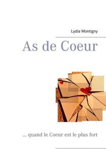 As de coeur - ... quand le coeur est le plus fort