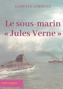 Le sous-marin « Jules Verne »