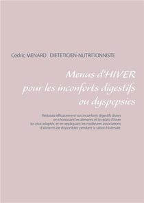 Menus d'hiver pour une digestion difficile ou dyspepsies