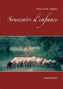 Souvenirs d'enfance - en Provence