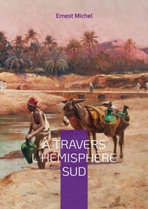 A travers l'hemisphere sud - vol. ii