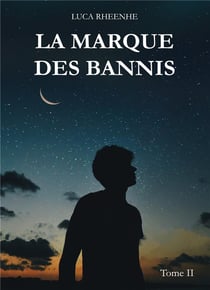 La marque des bannis - tome ii