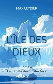 L'île des dieux : La Cabale des Protectors
