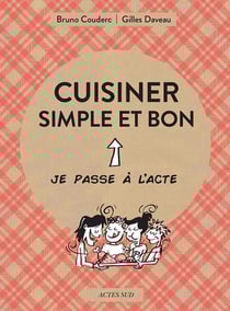 Cuisiner simple et bon