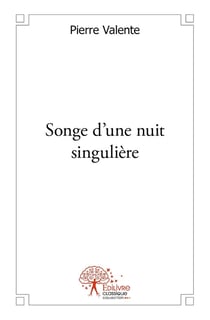 Songe d'une nuit singulière