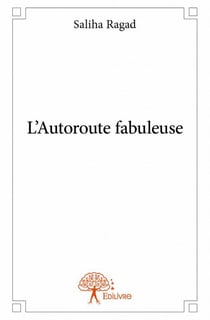 L'autoroute fabuleuse