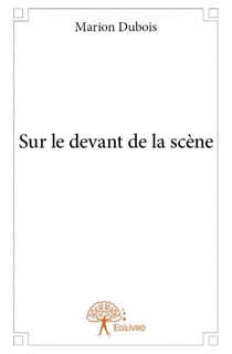 Sur le devant de la scène