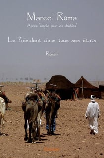 Le président dans tous ses états