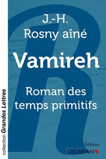 Vamireh (grands caractères) - Roman des temps primitifs