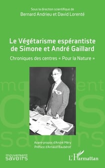 Le végétarisme espérantiste de Simone et André Gaillard : chroniques des centres "pour la nature
