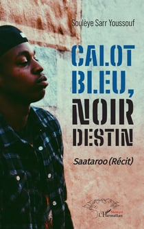 Calot bleu, noir destin : Saataroo (Récit)