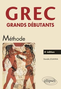 Grec grands débutants - méthode (4e édition)