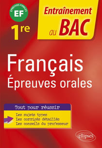 Entraînement au BAC : français - épreuves orales du bac - premiere - épreuve finale