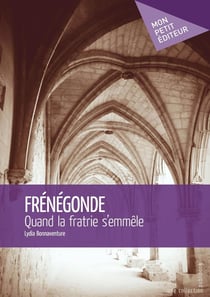 Frénégonde - quand la fratrie s'emmêle