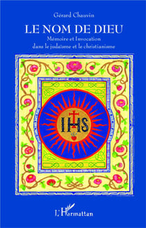 Nom de dieu - mémoire et invocation dans le judaïsme et le christianisme