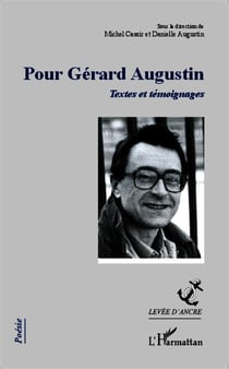 Pour Gérard Augustin - textes et témoignages
